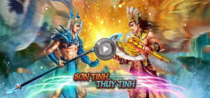 game son tinh thuy tinh Khám phá trò chơi nổ hũ Sơn tinh thuỷ tinh
